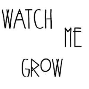 Watch Me Grow  Image